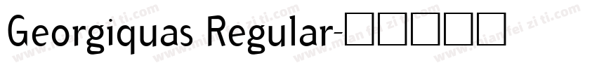 Georgiquas Regular字体转换